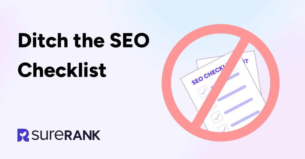 surerank ditch the seo checklist